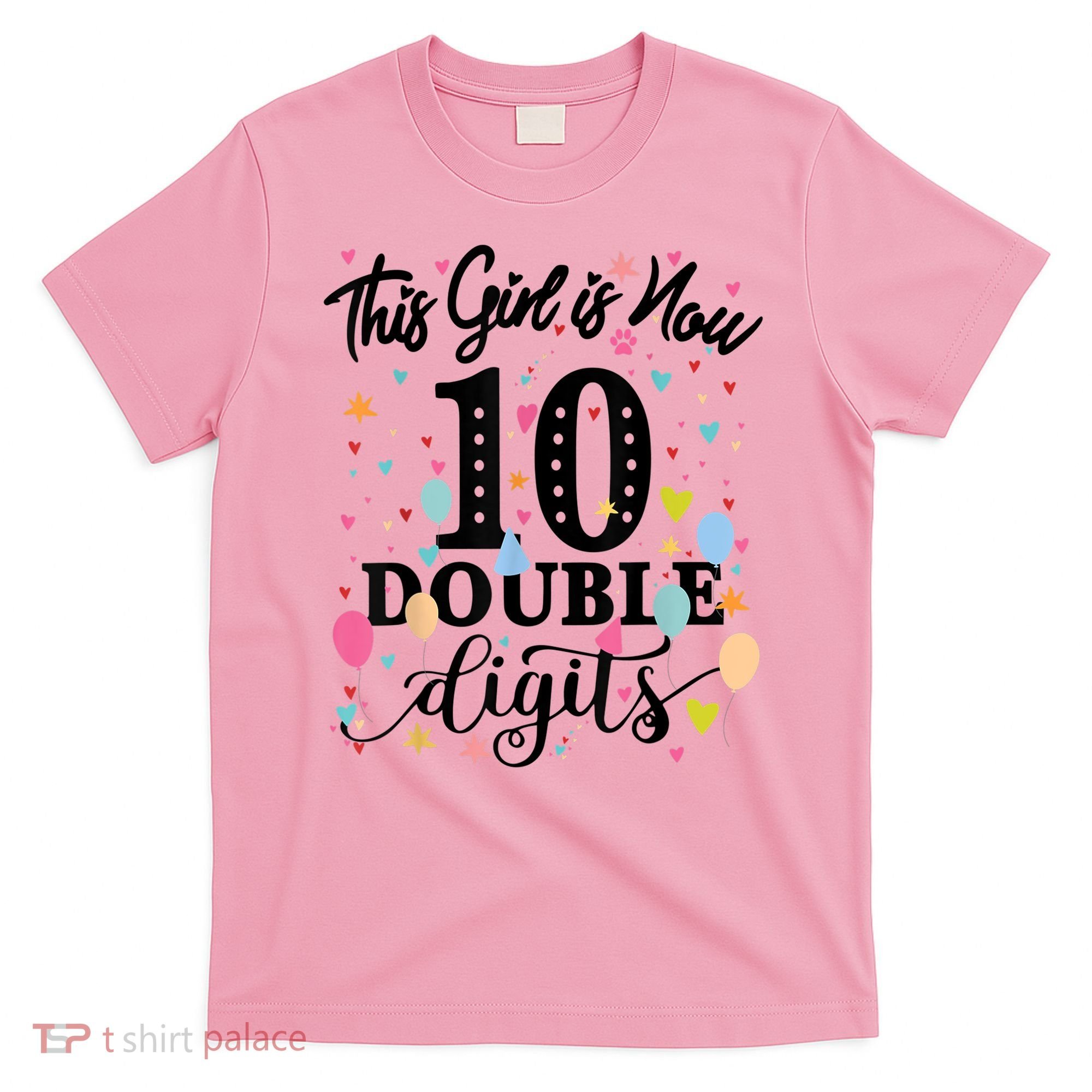 10th Birthday Gifts Shirt This Girl Is Now 10 Double Digits T-Shirt