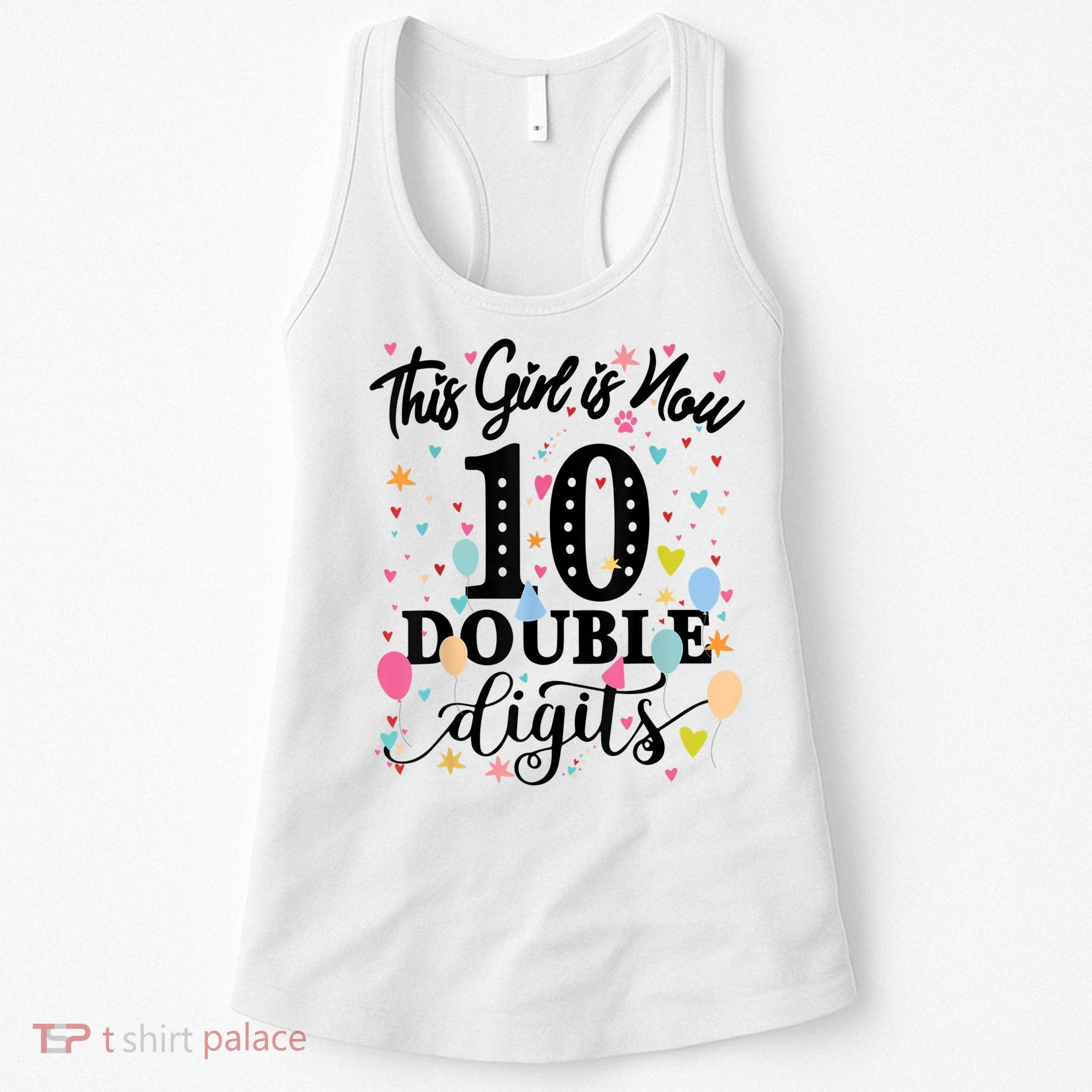10th Birthday Gifts Shirt This Girl Is Now 10 Double Digits Women's Tank Top
