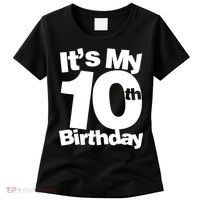 10th Birthday It's My 10th Birthday 10 Year Old Birthday TShirt Women's T-Shirt thumb 0