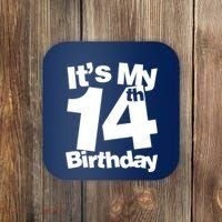 14th Birthday It's My 14th Birthday 14 Year Old Birthday Coaster thumb 0