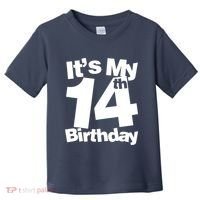 14th Birthday It's My 14th Birthday 14 Year Old Birthday Toddler T-Shirt thumb 0