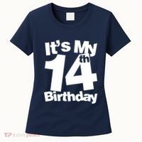 14th Birthday It's My 14th Birthday 14 Year Old Birthday Women's T-Shirt thumb 0