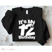 12th Birthday It's My 12th Birthday 12 Year Old Birthday Sweatshirt thumb 2