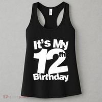 12th Birthday It's My 12th Birthday 12 Year Old Birthday Women's Tank Top thumb 3