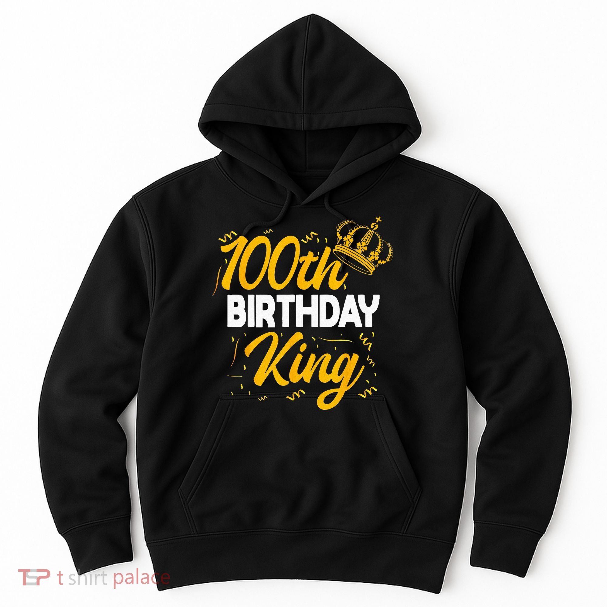 100th Birthday King Party Crown Bday Celebration Hoodie