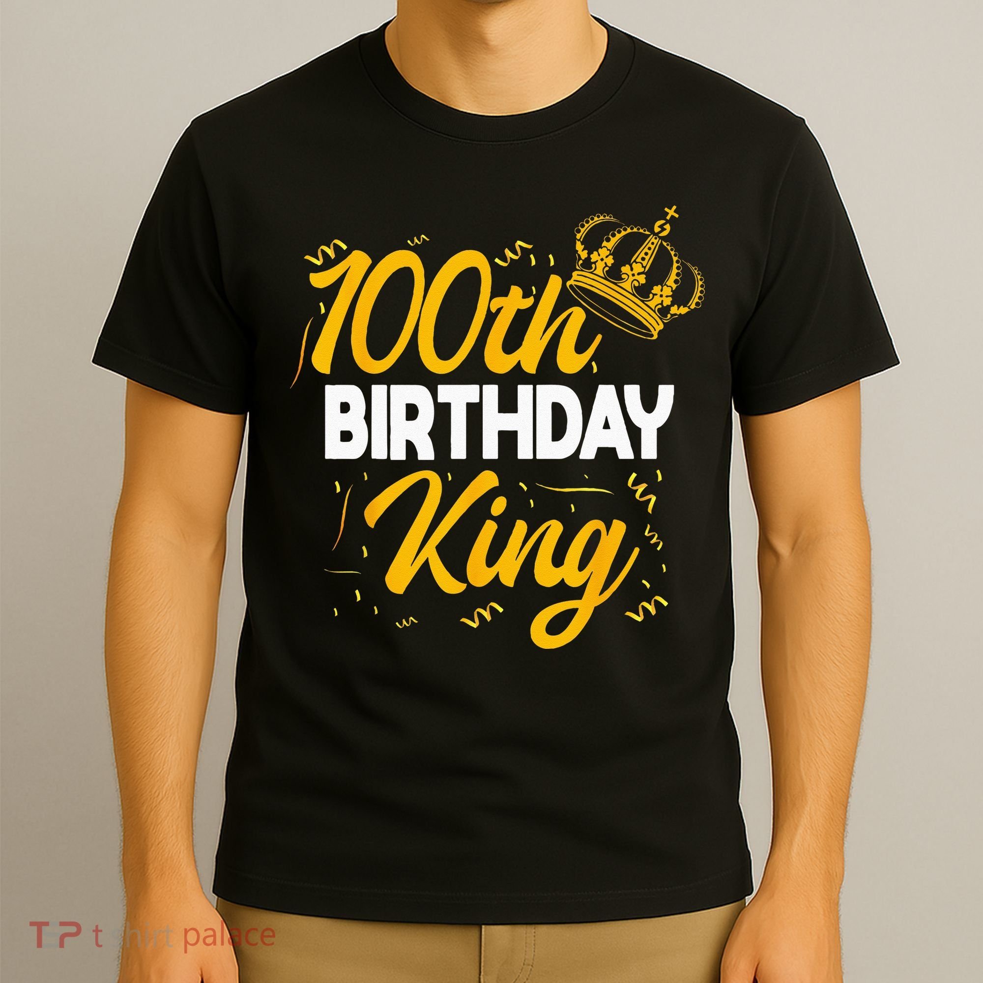 100th Birthday King Party Crown Bday Celebration T-Shirt