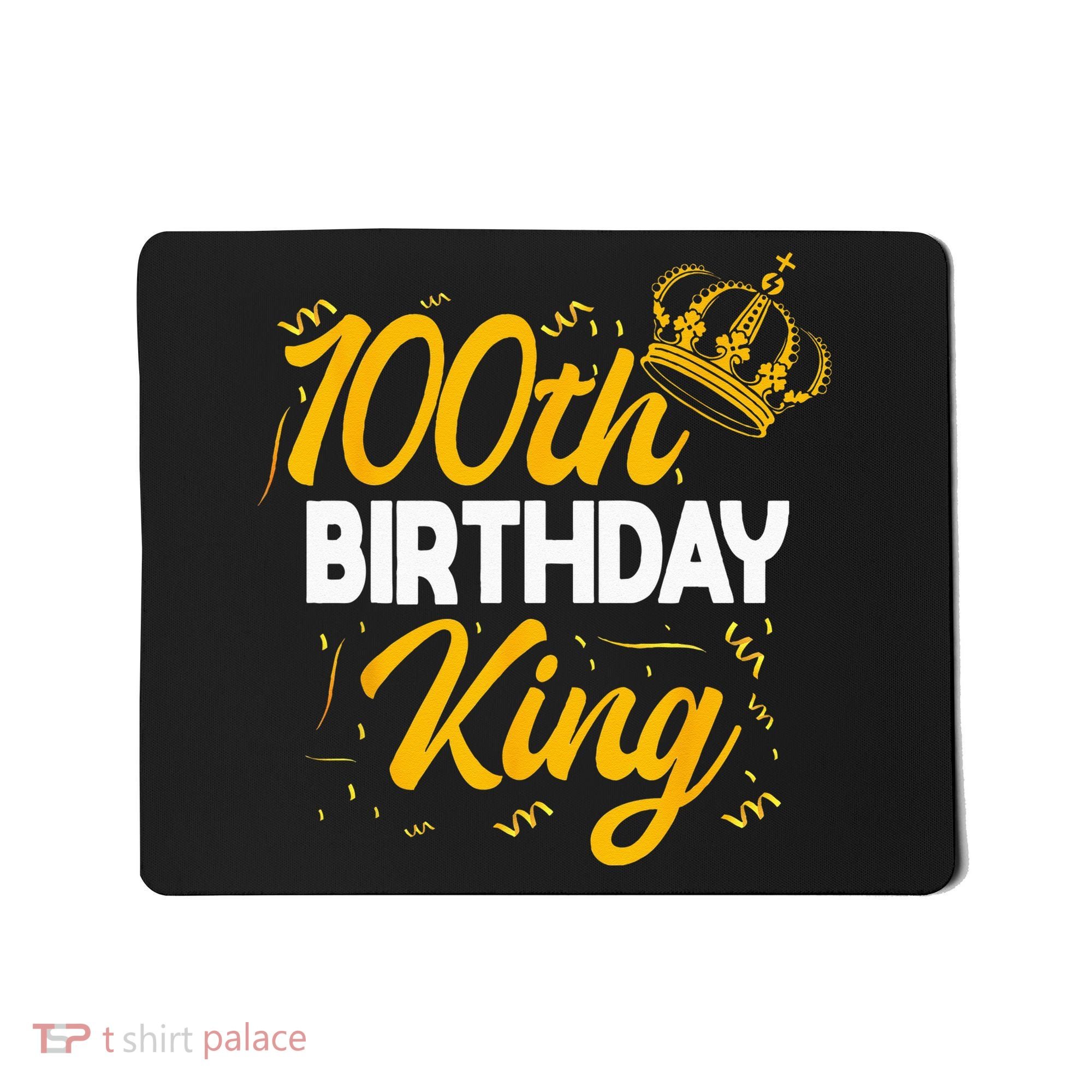 100th Birthday King Party Crown Bday Celebration Mousepad