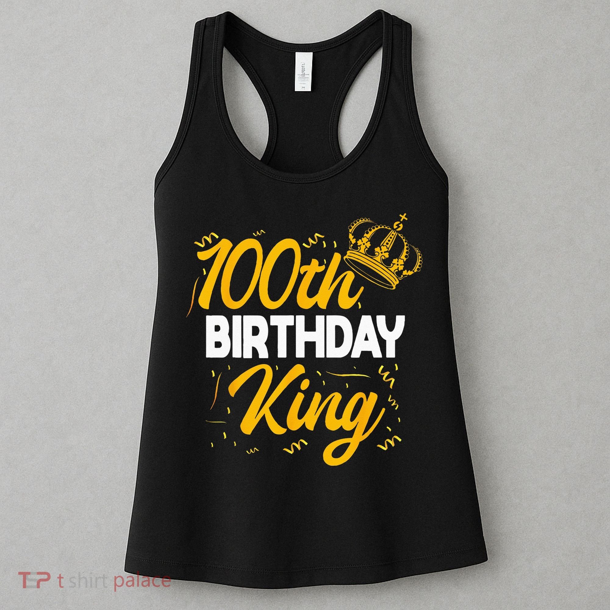 100th Birthday King Party Crown Bday Celebration Women's Tank Top