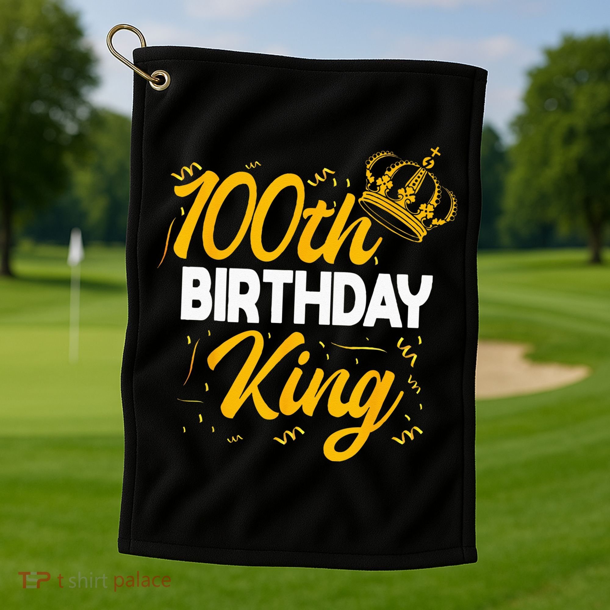 100th Birthday King Party Crown Bday Celebration Golf Towel