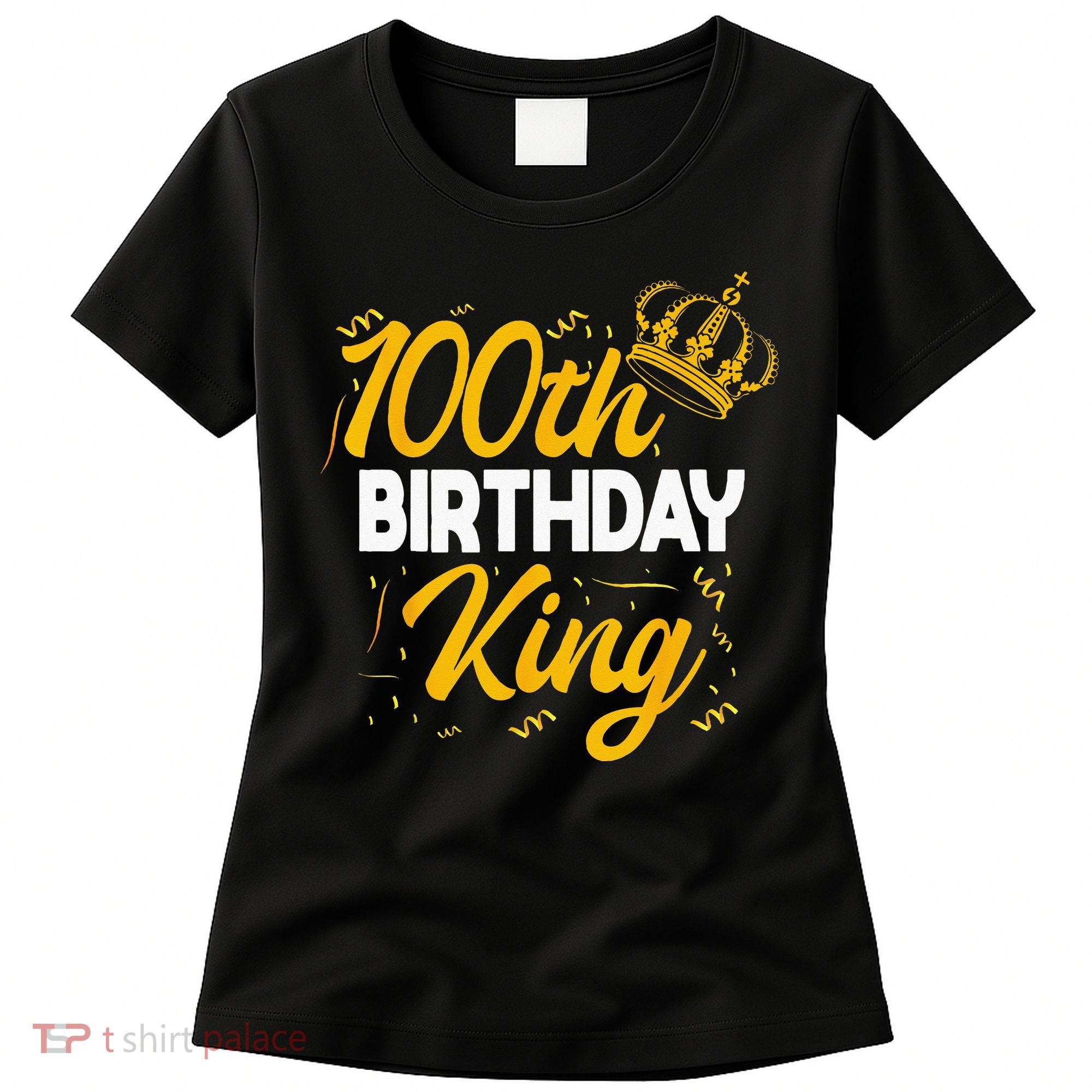 100th Birthday King Party Crown Bday Celebration Women's T-Shirt