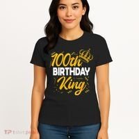 100th Birthday King Party Crown Bday Celebration Women's T-Shirt thumb 4