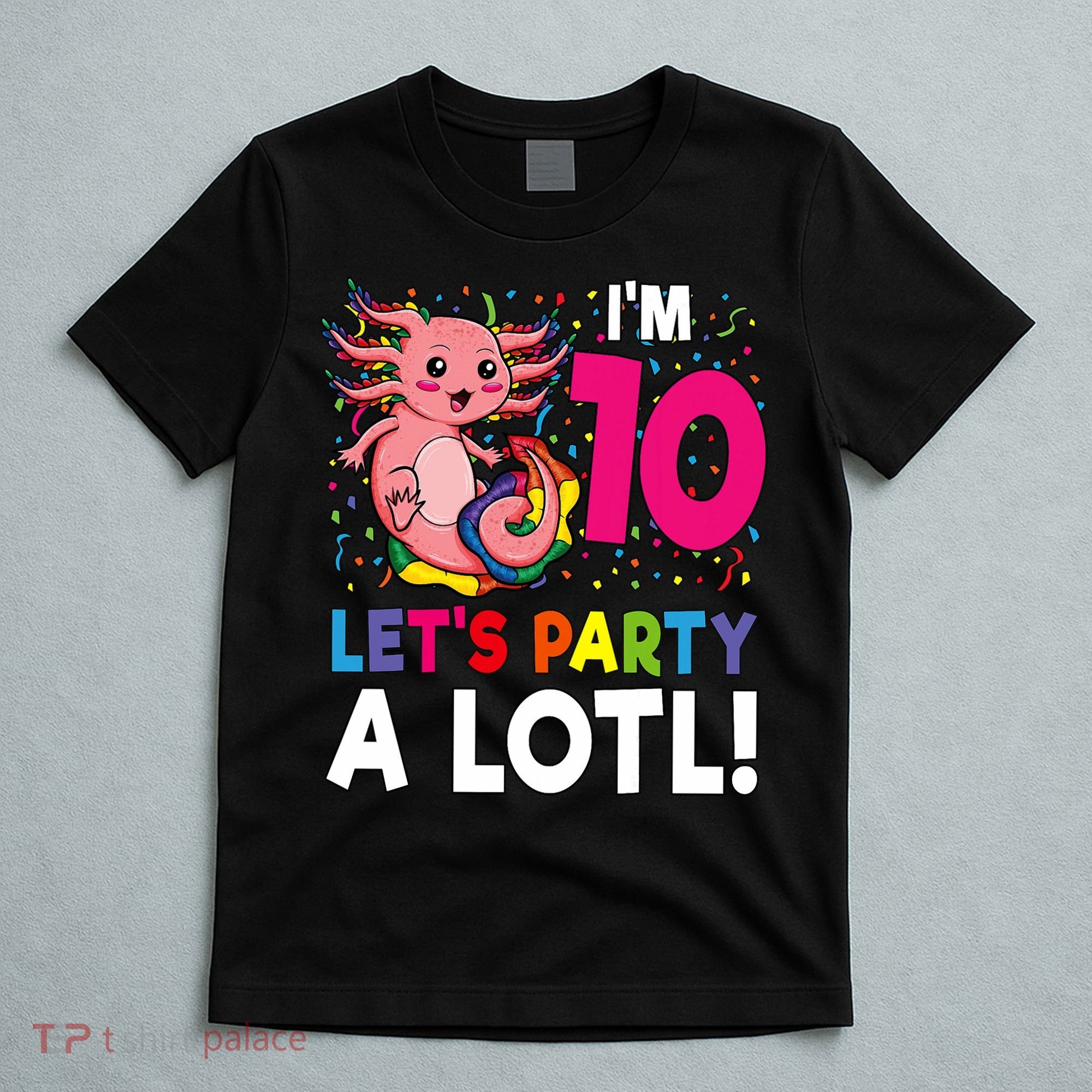 10th Birthday Kawaii Axolotl Girl Party Gift T-Shirt