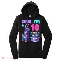 10th Birthday Party Llama Pinata Girl Bruh Im 10 Women's Hoodie thumb 0