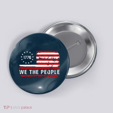 1776 Betsy Ross We The People Button
