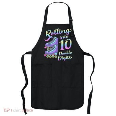 10th Birthday Rolling Into 10 Double Digits Roller Skate Apron