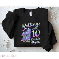 10th Birthday Rolling Into 10 Double Digits Roller Skate Sweatshirt thumb 2