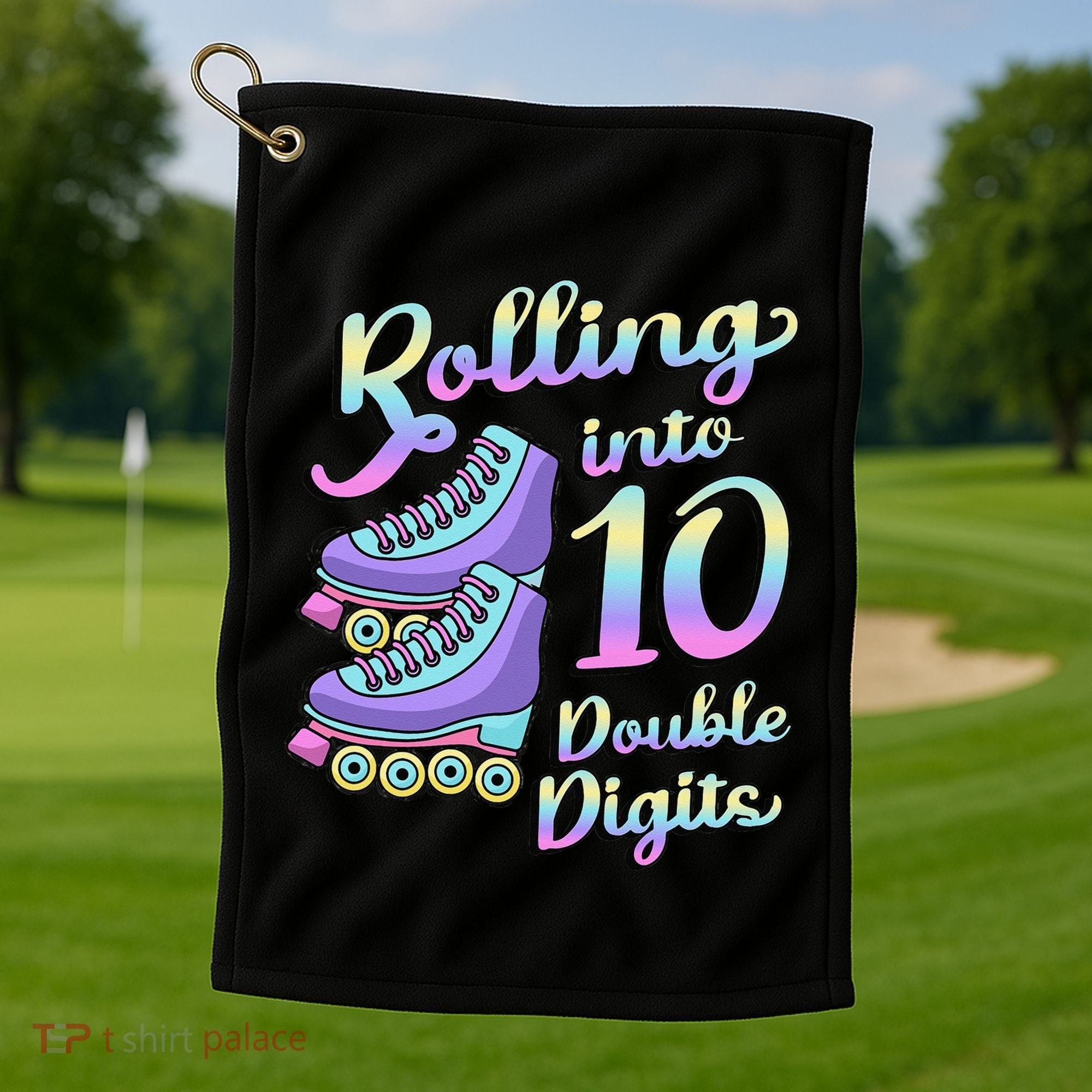 10th Birthday Rolling Into 10 Double Digits Roller Skate Golf Towel