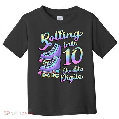 10th Birthday Rolling Into 10 Double Digits Roller Skate Toddler T-Shirt