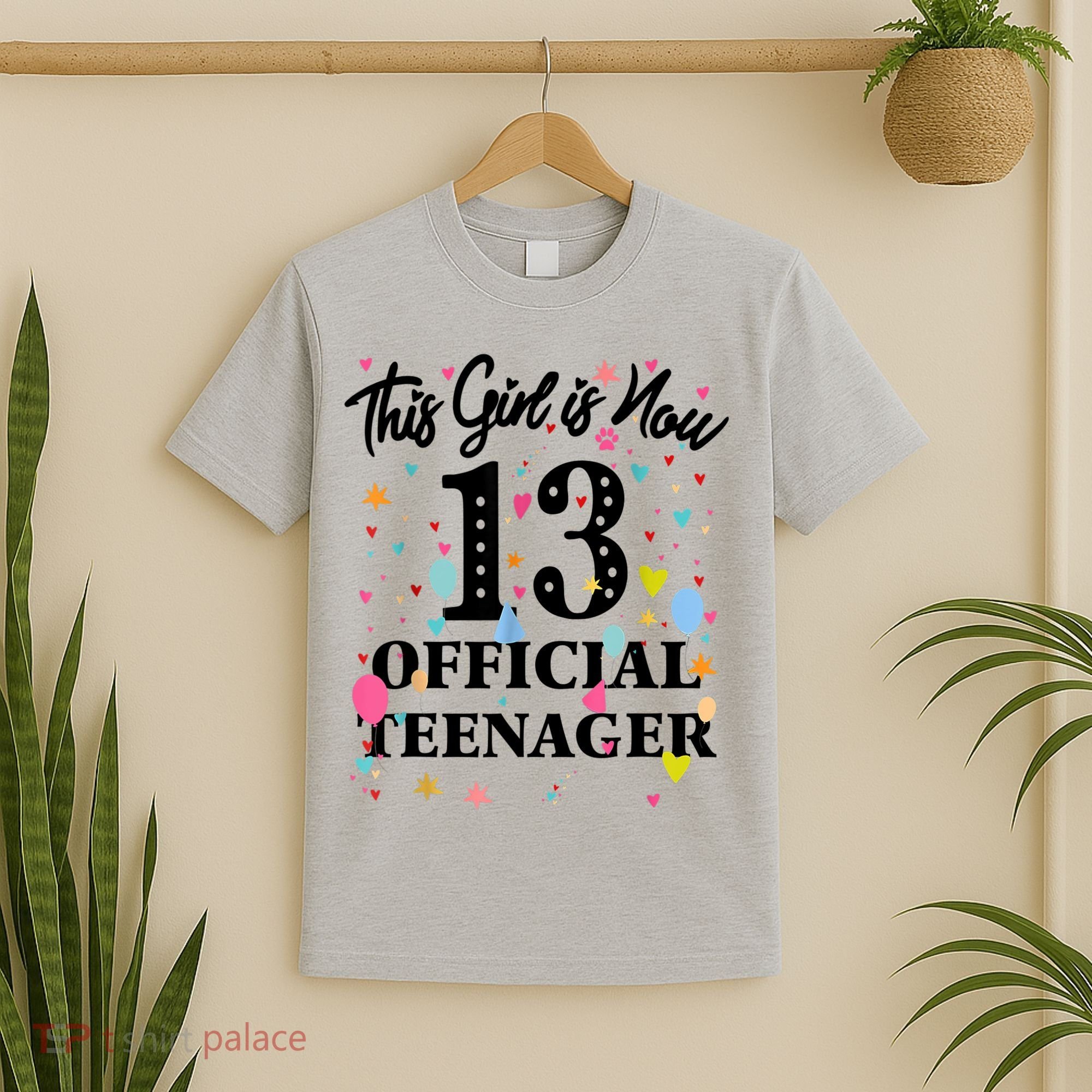 13th Birthday Shirt This Girl Is Now 13 Teenager T-Shirt