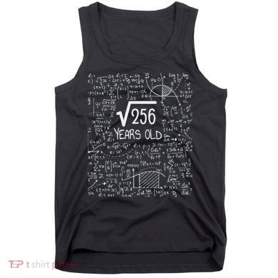 16th Birthday Square Root Of 256 16 Years Old Tank Top