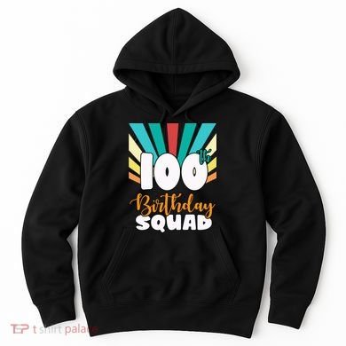 100th Birthday Squad 100 Years Old Hoodie
