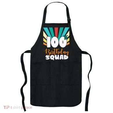 100th Birthday Squad 100 Years Old Apron