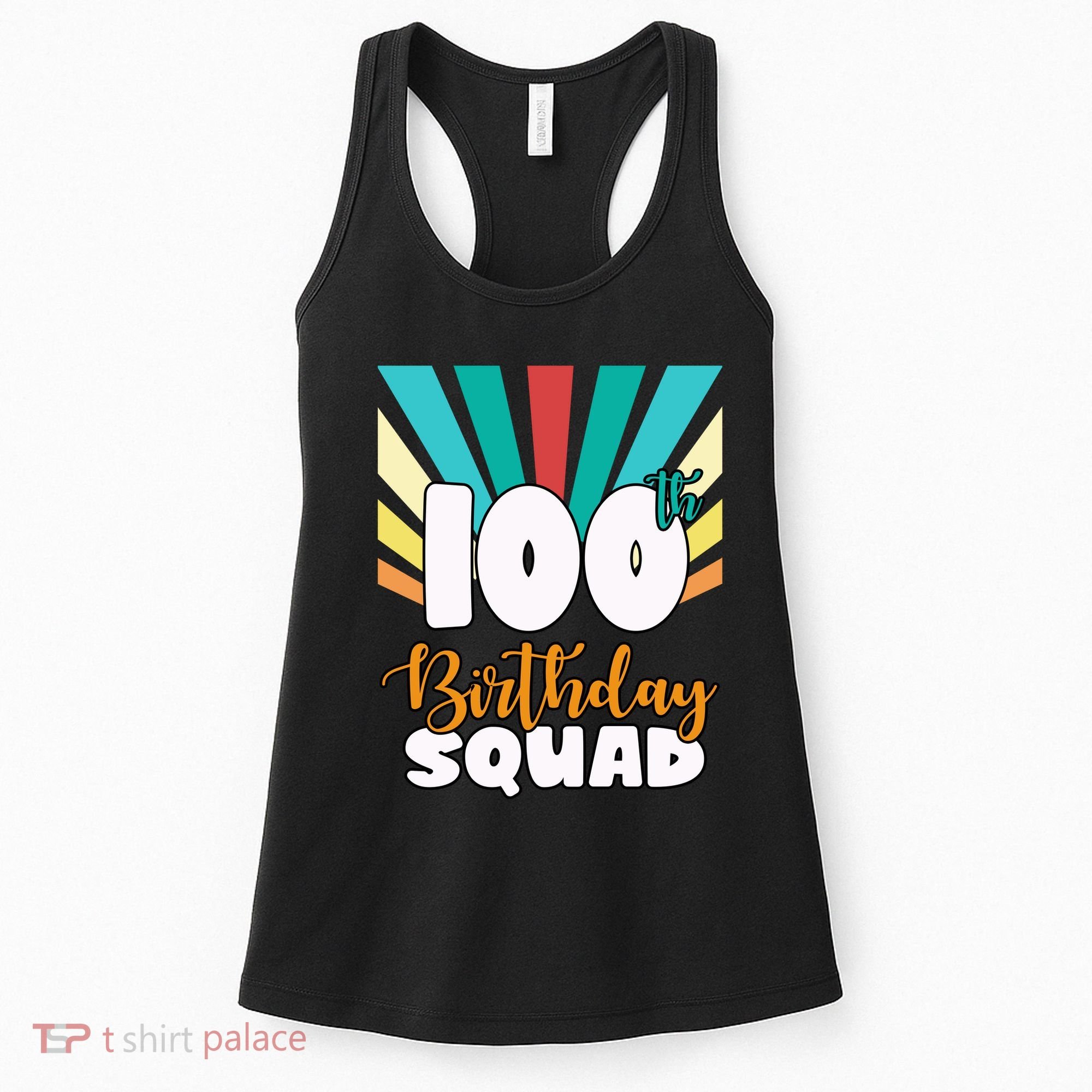 100th Birthday Squad 100 Years Old Women's Tank Top