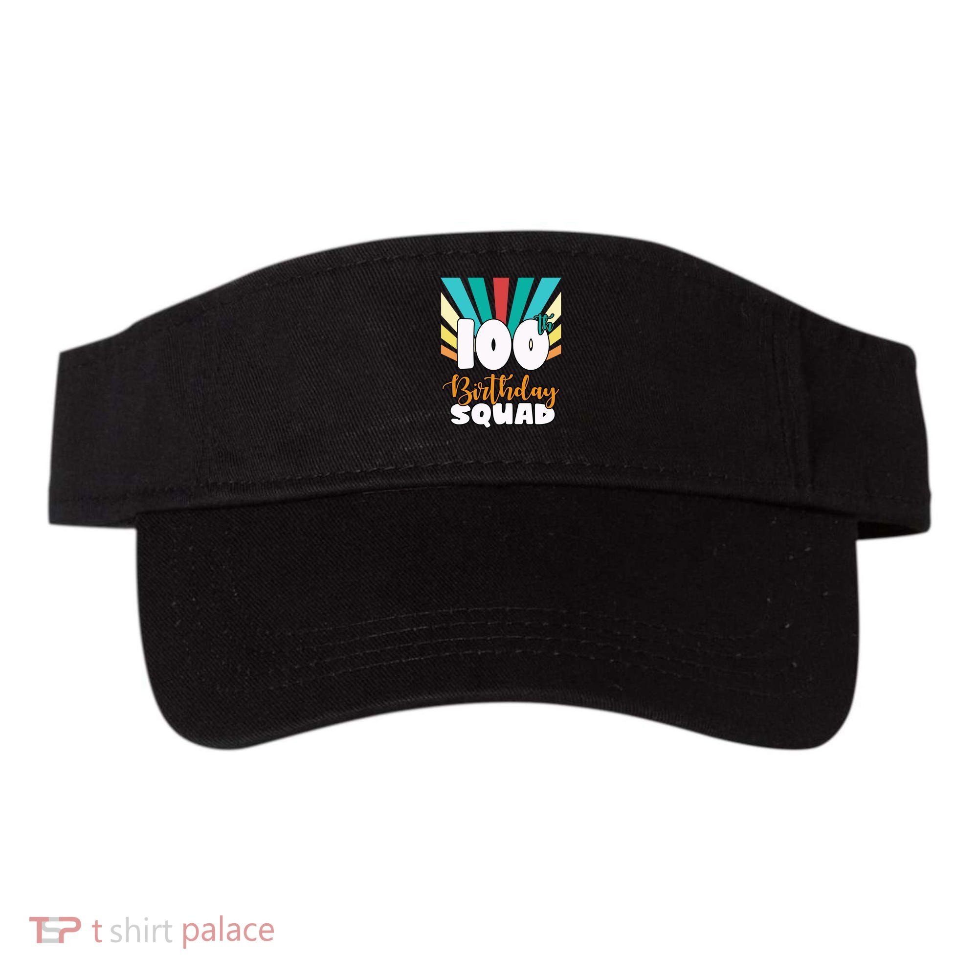 100th Birthday Squad 100 Years Old Visor
