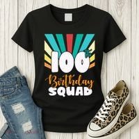 100th Birthday Squad 100 Years Old Women's T-Shirt thumb 3