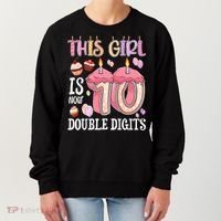 10th Birthday This Girl Is Now 10 Years Old Double Digits Women's Sweatshirt thumb 0