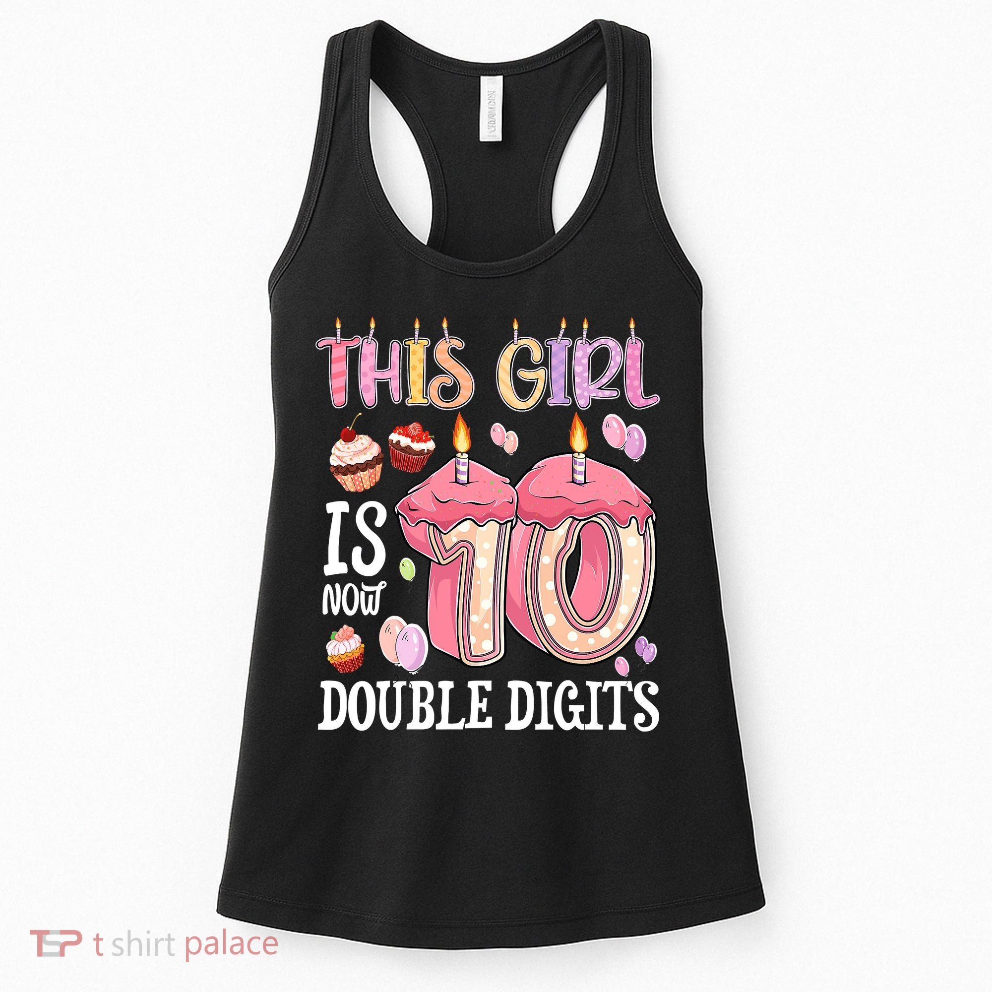 10th Birthday This Girl Is Now 10 Years Old Double Digits Women's Tank Top