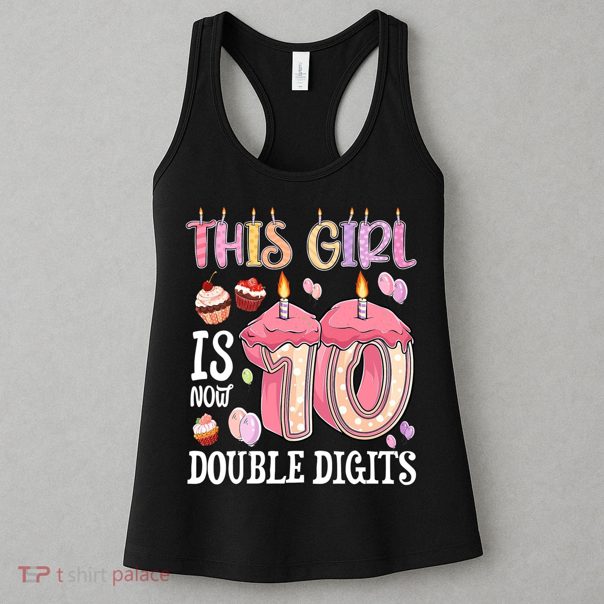 10th Birthday This Girl Is Now 10 Years Old Double Digits Women's Tank Top