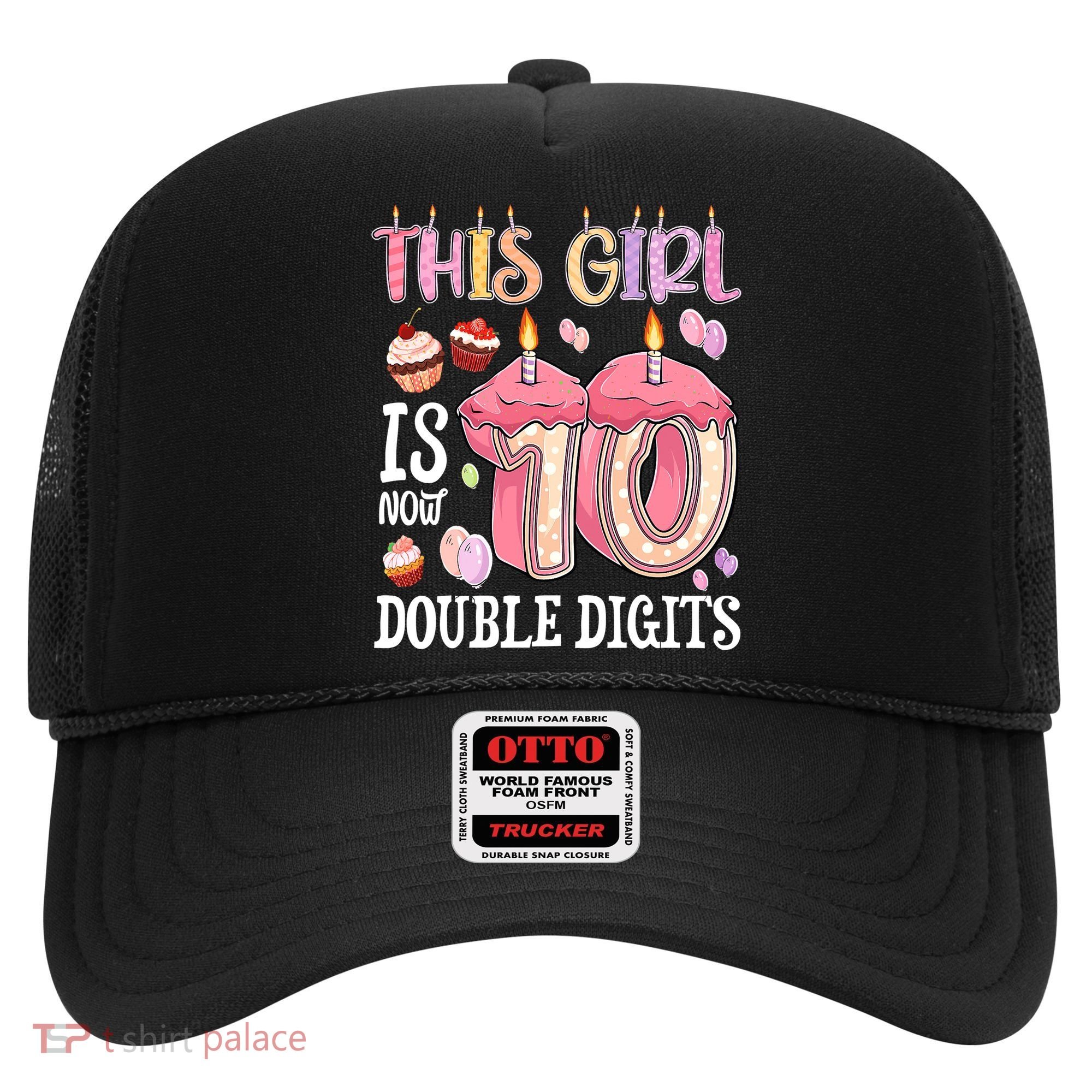 10th Birthday This Girl Is Now 10 Years Old Double Digits Hat