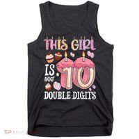 10th Birthday This Girl Is Now 10 Years Old Double Digits Tank Top thumb 0