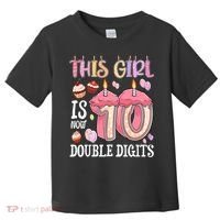 10th Birthday This Girl Is Now 10 Years Old Double Digits Toddler T-Shirt thumb 0