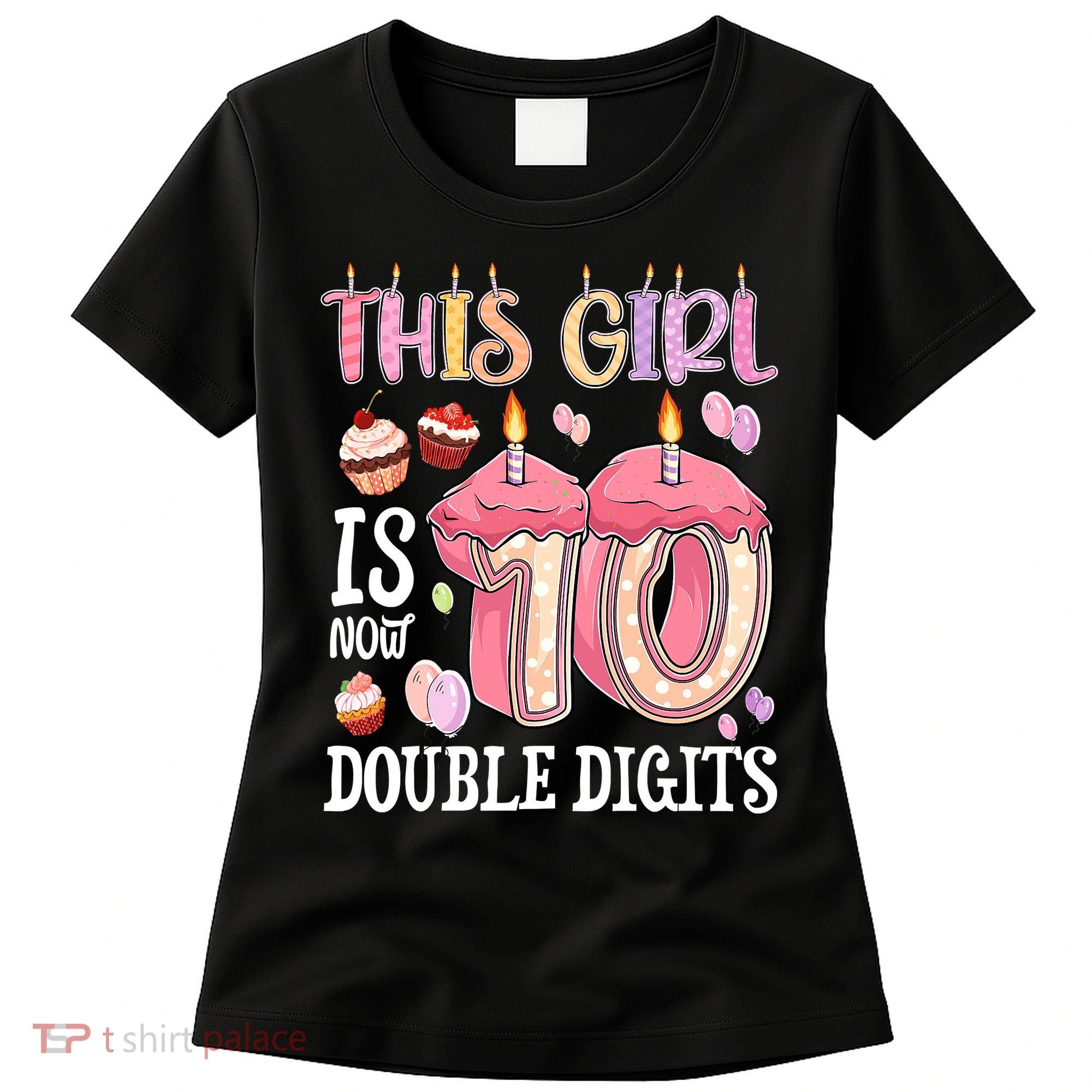 10th Birthday This Girl Is Now 10 Years Old Double Digits Women's T-Shirt