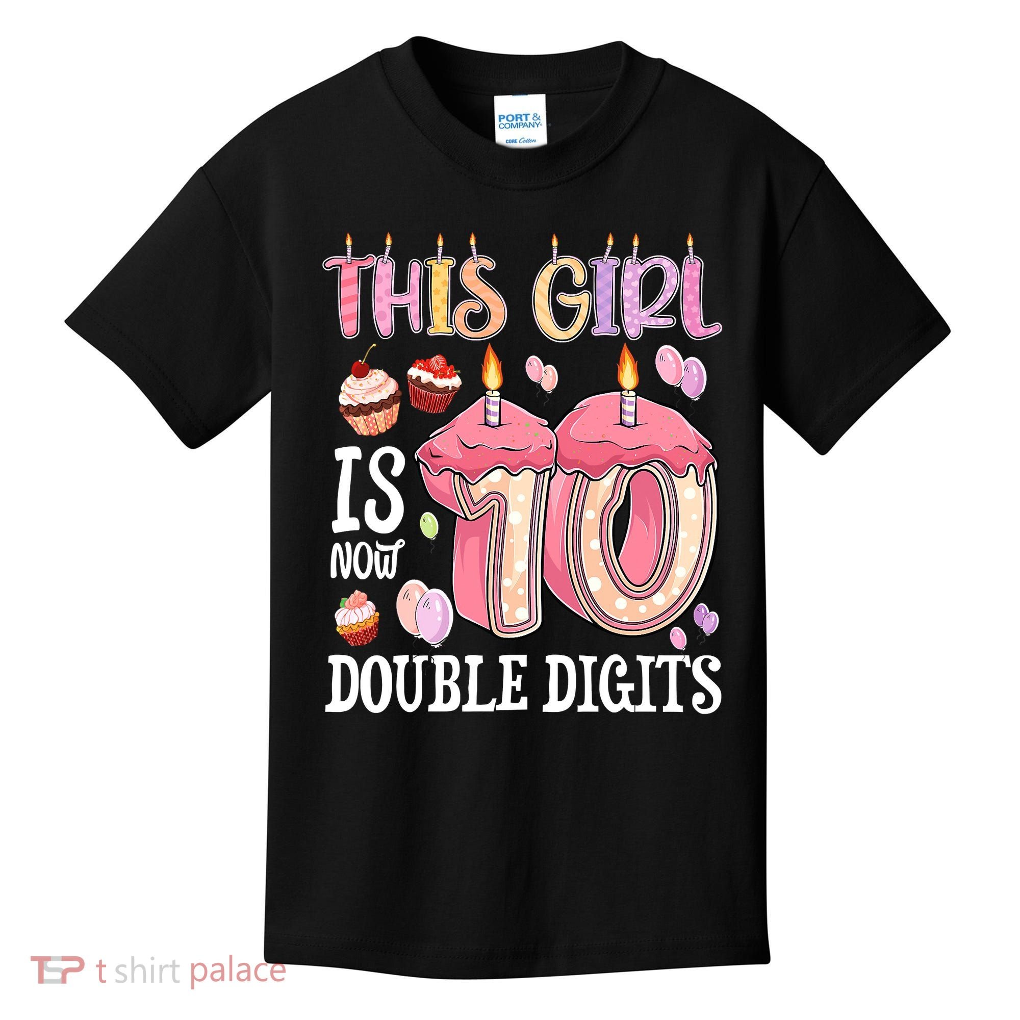 10th Birthday This Girl Is Now 10 Years Old Double Digits Kids T-Shirt