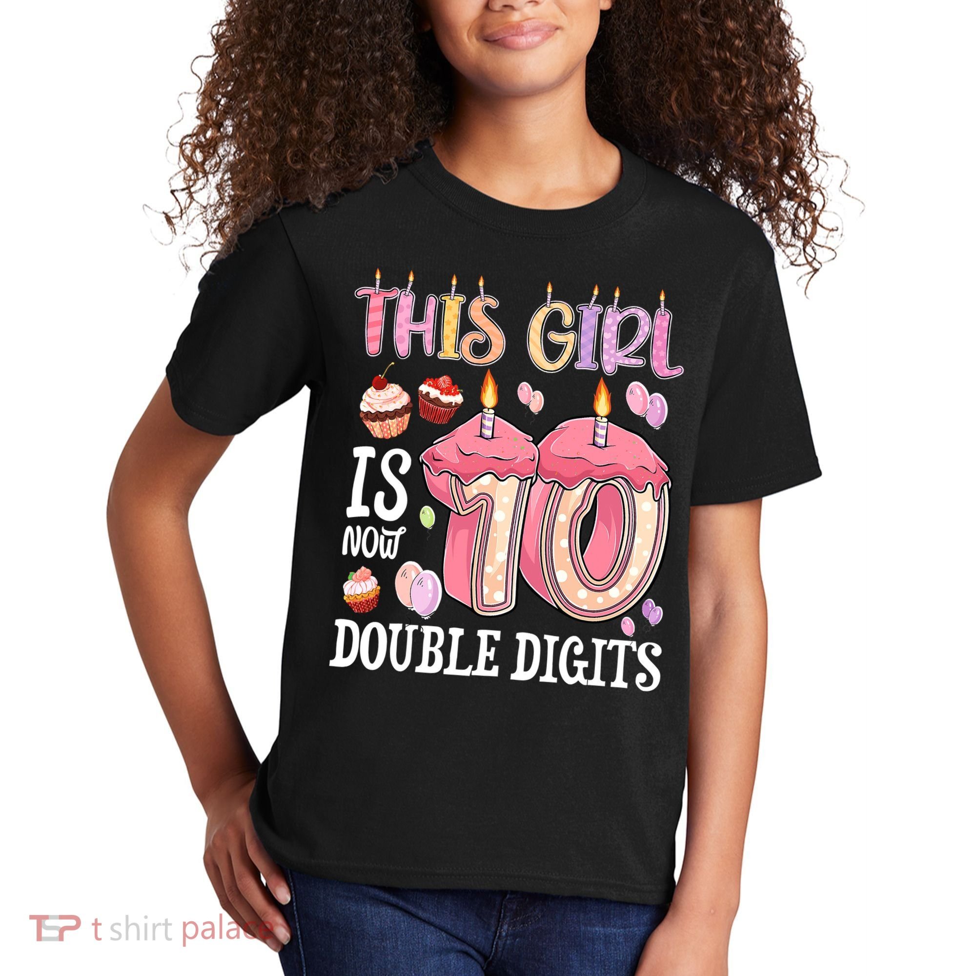 10th Birthday This Girl Is Now 10 Years Old Double Digits Kids T-Shirt