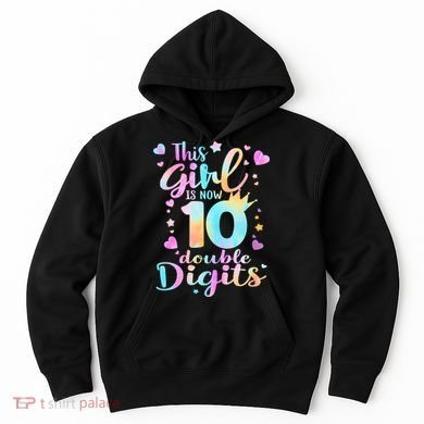 10th Birthday This Girl Is Now 10 Double Digits Tie Dye Hoodie