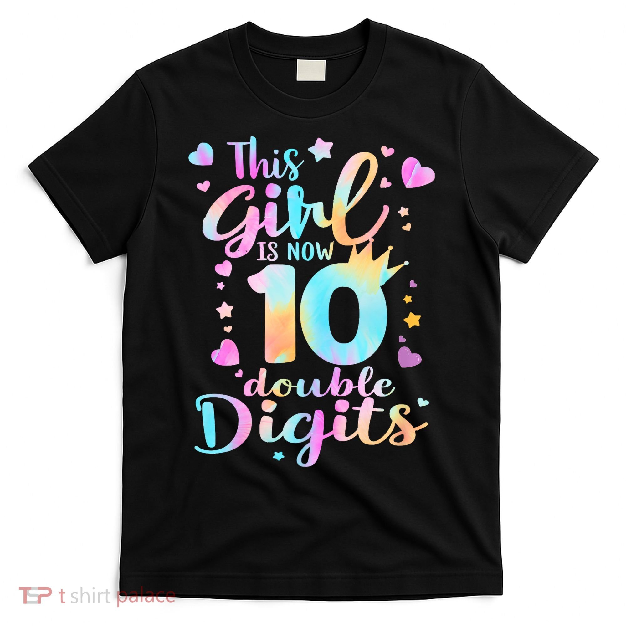 10th Birthday This Girl Is Now 10 Double Digits Tie Dye T-Shirt