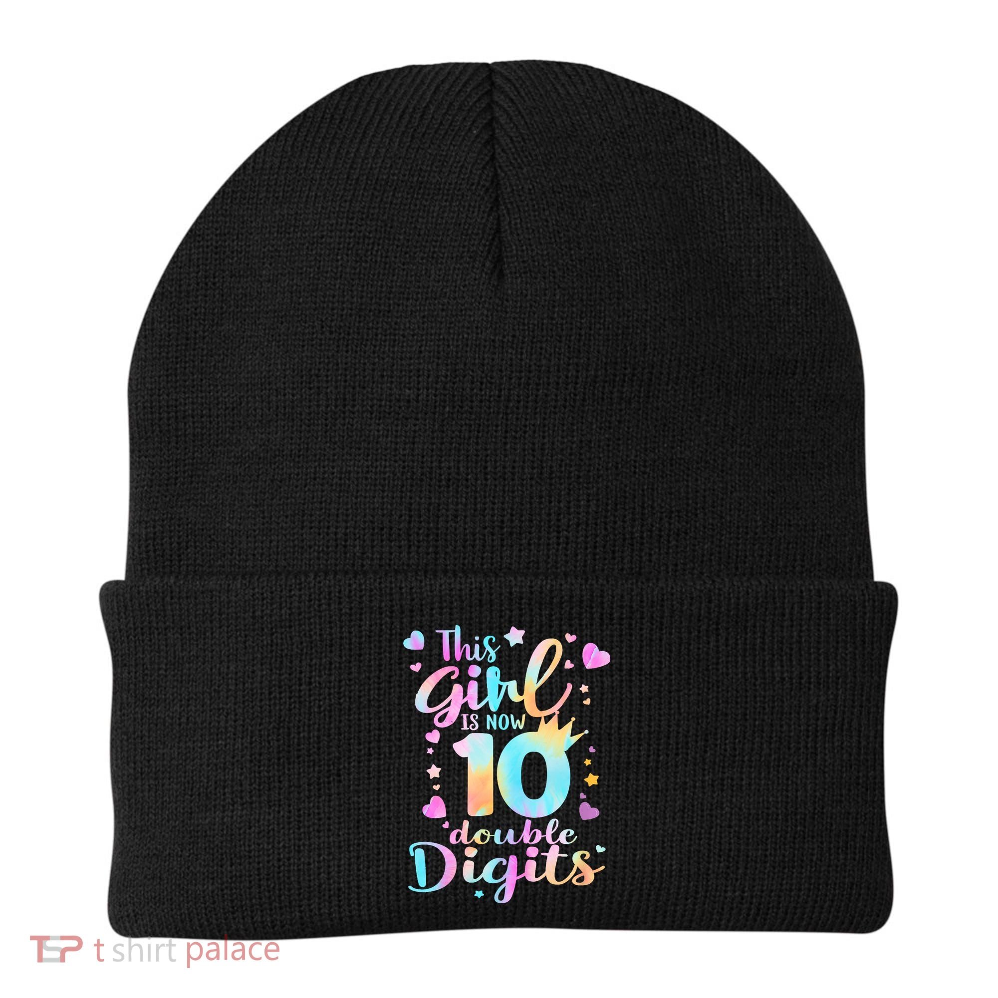 10th Birthday This Girl Is Now 10 Double Digits Tie Dye Beanie