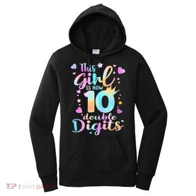 10th Birthday This Girl Is Now 10 Double Digits Tie Dye Women's Hoodie