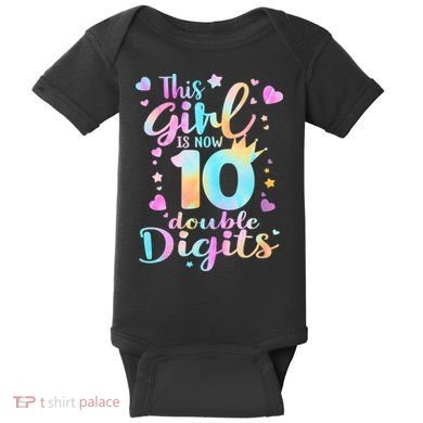 10th Birthday This Girl Is Now 10 Double Digits Tie Dye Baby Bodysuit