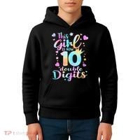 10th Birthday This Girl Is Now 10 Double Digits Tie Dye Kids Hoodie thumb 4