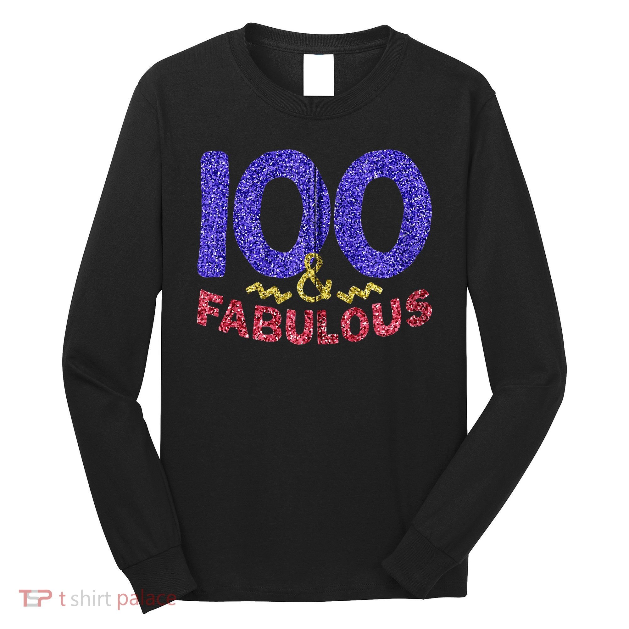 100th Birthday Women Gift Funny 100 Year Old Grandma Long Sleeve Shirt