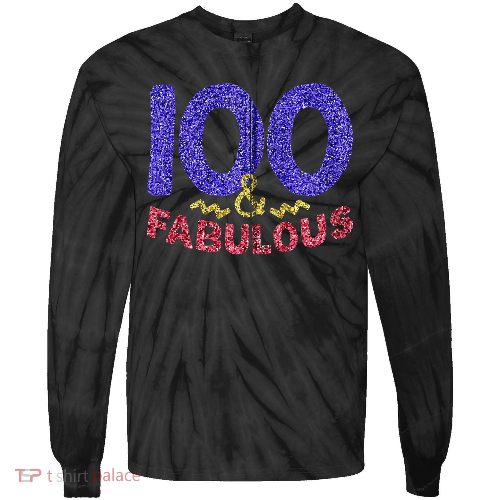 100th Birthday Women Gift Funny 100 Year Old Grandma Tie-Dye Long Sleeve Shirt