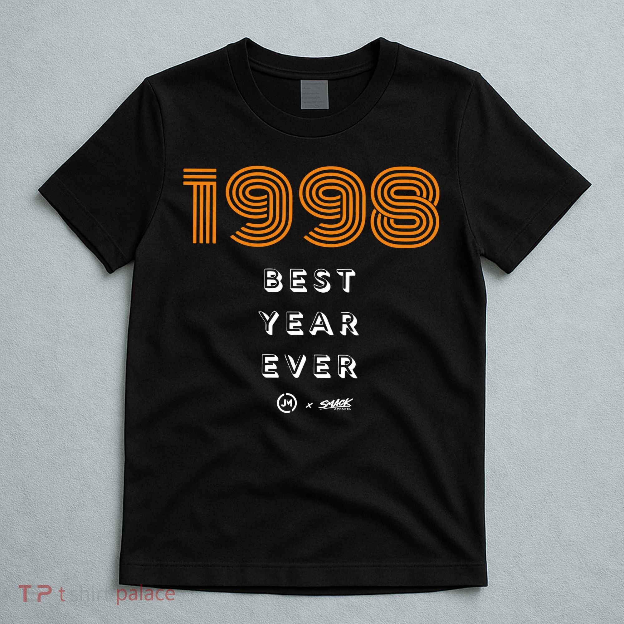 1998 Best Year Ever T-Shirt