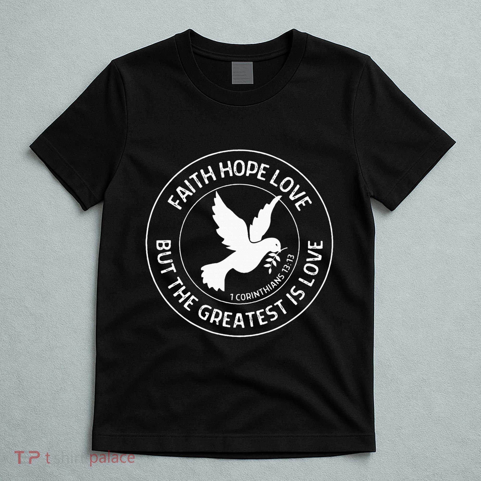 1 Corinthians 1313 Faith Hope Love Christian Bible Verse T-Shirt
