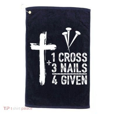 1 Cross 3 Nails Forgiven Jesus Christian Easter Golf Towel