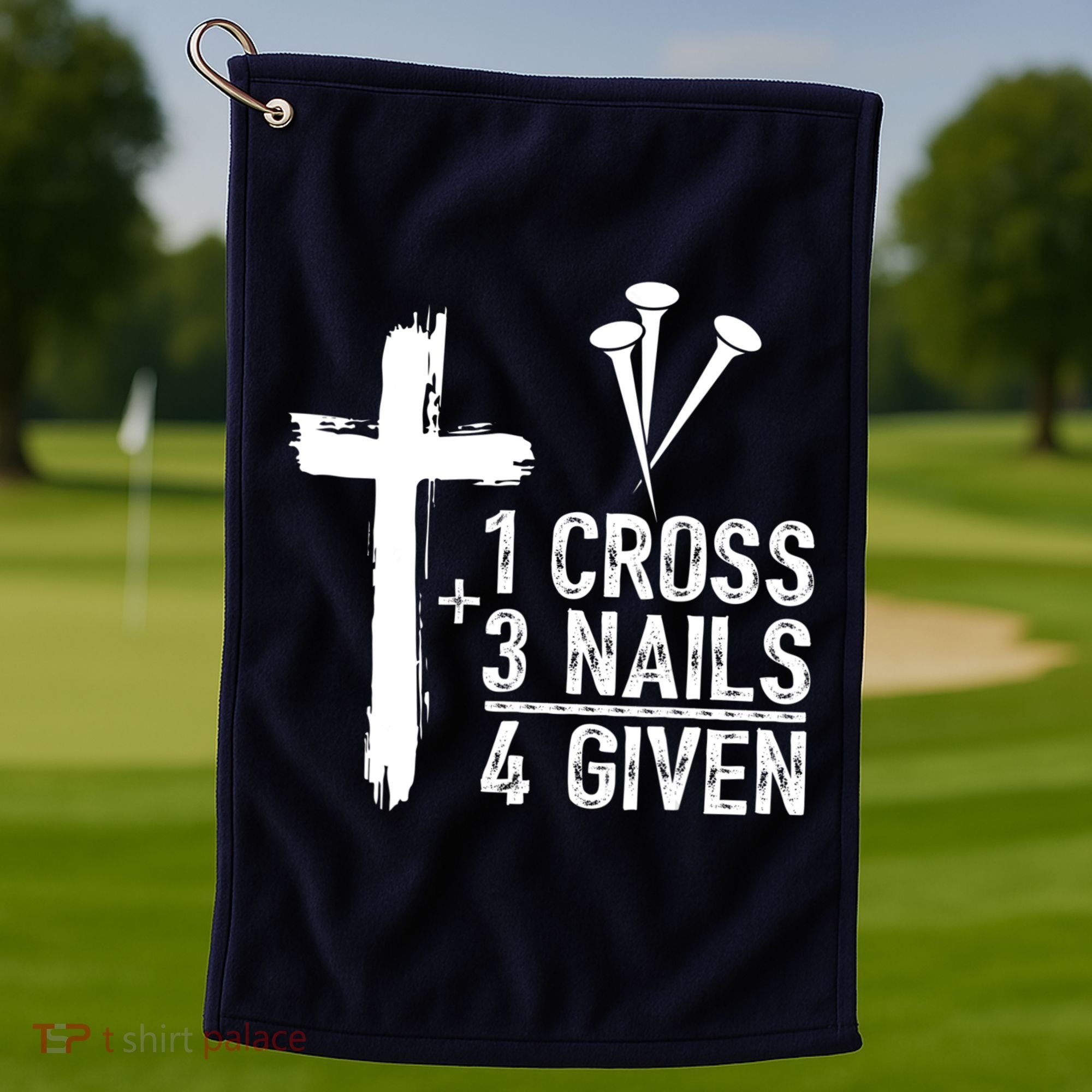 1 Cross 3 Nails Forgiven Jesus Christian Easter Golf Towel